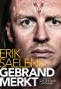 Gebrandmerkt Erik Saelens