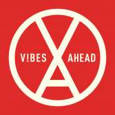 Vibes Ahead